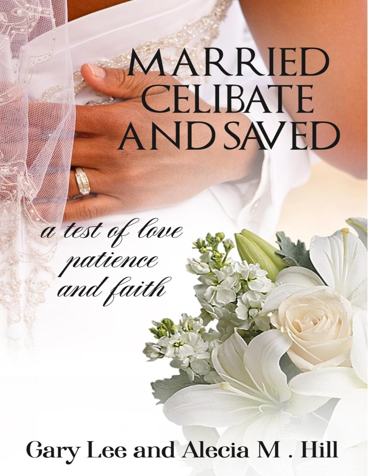 Married, Celibate and Saved